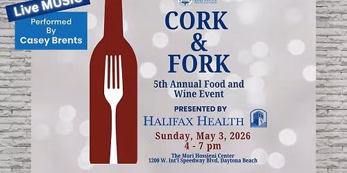 5th Annual CORK & FORK: A Food and Wine Event