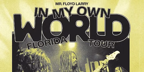 MR. FLOYD LARRY + MOSSHEADS + bill. at New World Music Hall
