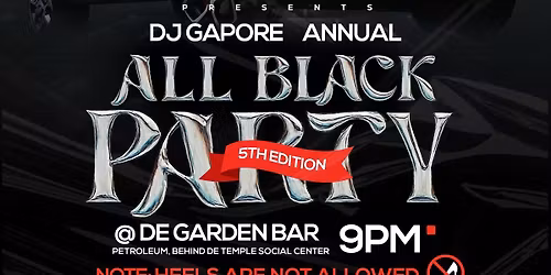 DJ GAPORE ANNUAL ALL BLACK PARTY