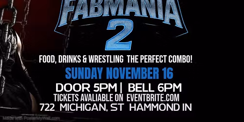 Hammond Indiana- Live Pro Wrestling - FABMANIA 2
