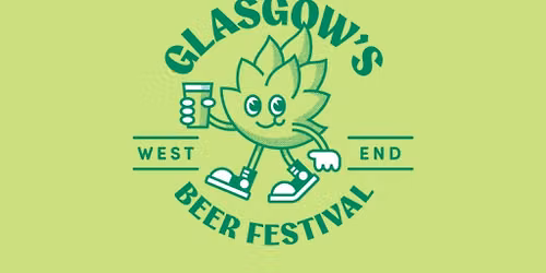 Glasgow's West End Beer Festival - Session 2