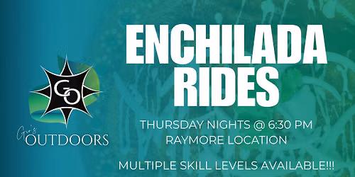 ENCHILADA RIDE
