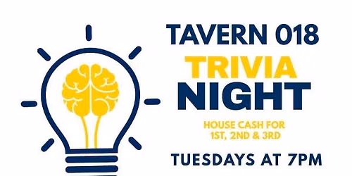 Tuesdays Team Trivia at Tavern 018! (7pm)
