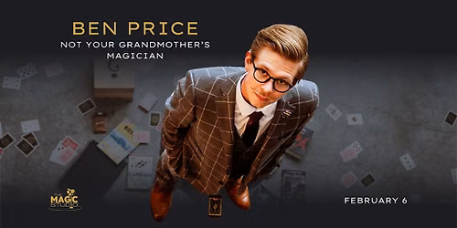 Ben Price: Not Your Grandmother's Magician