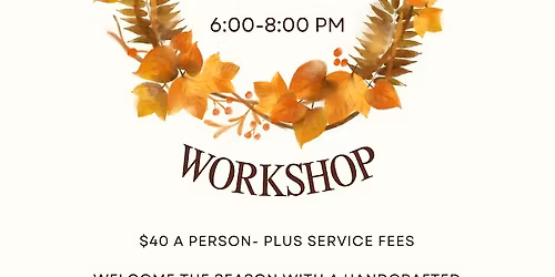Fall Wreath Making Workshop