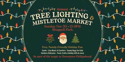 Annual Tree Lighting & Mistletoe Market
