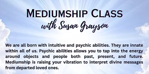 Mediumship Class with Susan Grayson