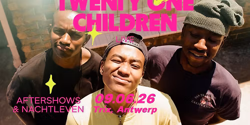 Twenty One Children - aftershow \/ Trix
