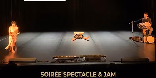 Soir\u00e9e Spectacle & Jam