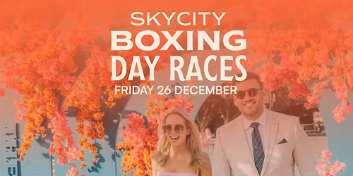 SkyCity Boxing Day Races