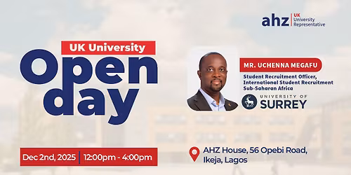 UK UNIVERSITY OPEN DAY | UNIVERSITY OF SURREY | AHZ LAGOS OFFICE