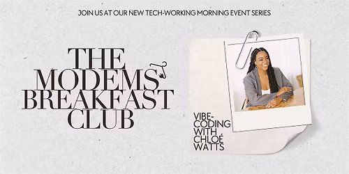 The Modems Breakfast Club: The Basics Of Vibe-Coding