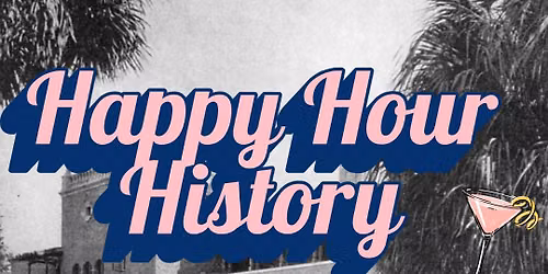 Happy Hour History at The Hacienda - Tuesday Tours at 5 pm & 6 pm!