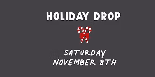 Holiday Drop