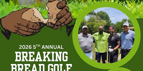 5th Annual Breaking Bread Golf Tournament