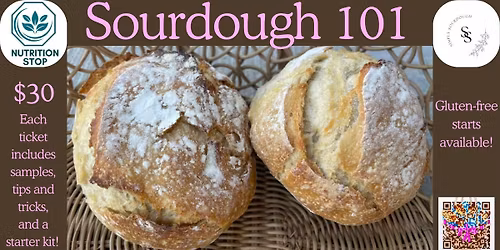 Sourdough 101 Class ( Gluten Free, too!)