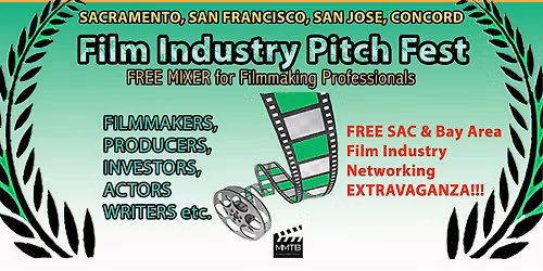 FREE Film Pitch Fest- FILMMAKERS, PRODUCERS, INVESTORS, ACTORS, WRITERS et