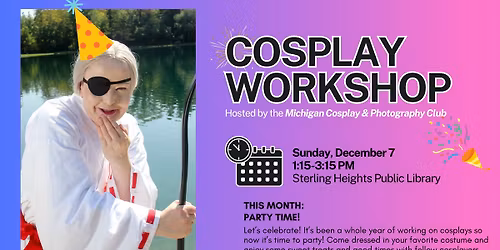 Cosplay Workshop - PARTY!!!!!!!