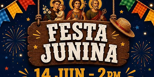 Festa Junina | Quermesse da Comunidade Cat\u00f3lica Brasileira de San Diego