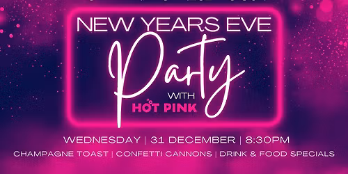  New Years Eve Party ft Hot Pink