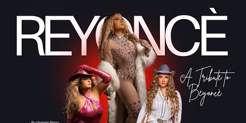 Reyonce' - Celebrating The Music Of Beyonce' - Live @SolwayHall!