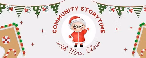 Community Storytime: Mrs. Claus 