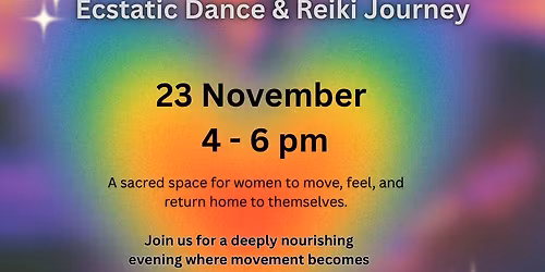 Awaken Your Inner Goddess: Ecstatic Dance & Reiki Journey