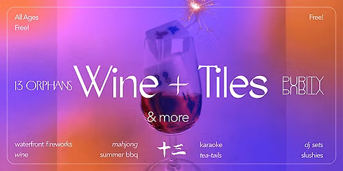 13 Orphans x Purity Wine presents: Wine & Tiles