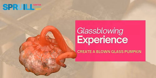 Glassblowing Experience: Pumpkins