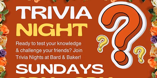 Sunday Night Trivia at Bard & Baker