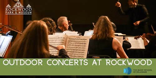 Outdoor Concerts at Rockwood: Wilmington Community Orchestra