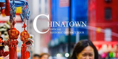 Chinatown Official Historic District Tour
