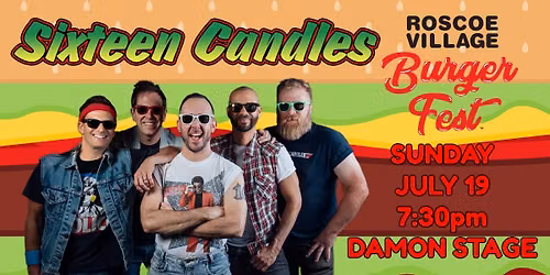 Sixteen Candles at BURGER FEST! **DAMON STAGE**