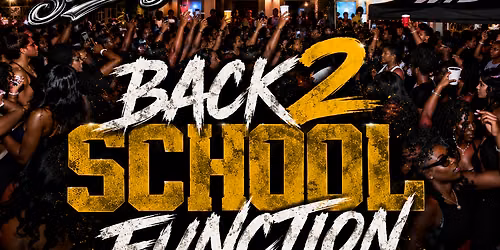 @SOLDOUTSATURDAYSLA PRESENTS: BACK 2 SCHOOL FUNCTION