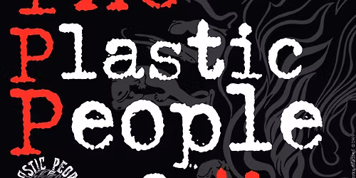 The Plastic People of the Universe