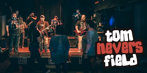 Tom Nevers Field, Paper Plants and FE:26 at McGarvey's Bar and Grill