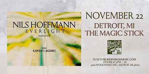 Nils Hoffmann - Everlight World Tour at the Magic Stick - Detroit, MI