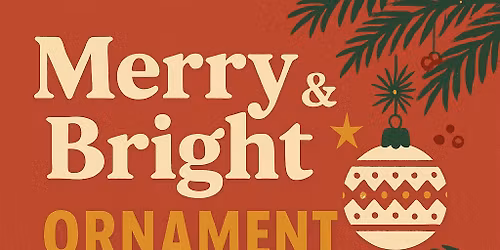 Merry & Bright Ornament Night