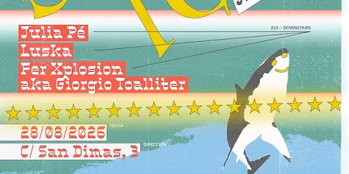 Squalo Club: Italo Disco Party: Julia P\u00e9, Luska, Fer Xplosion