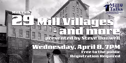 Mill Talk: 29 Mill Villages - and More