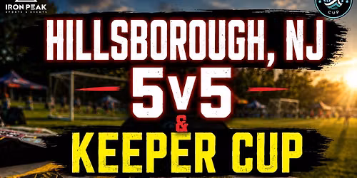 5v5 & Keeper Cup: Hillsborough, NJ