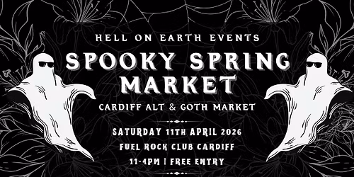 Spooky Spring Market \ud83d\udc80\ud83c\udf3f - Cardiff Alt & Goth Market