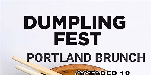 Dumpling Fest Portland Weekend Brunch