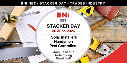 BNI Net - Trades Industry Stacker Day!