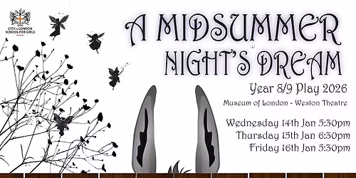 A Midsummer Night's Dream - CLSG Junior PLay 2026 - Wednesday 14th 5:30pm