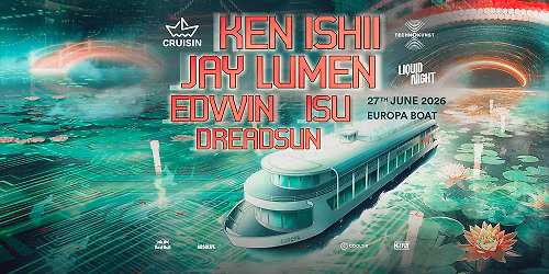 Cruisin w\/ Ken Ishii \/ Jay Lumen \/ Edvvin \/ Isu