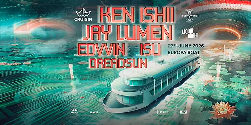 Cruisin w\/ Ken Ishii \/ Jay Lumen \/ Edvvin \/ Isu