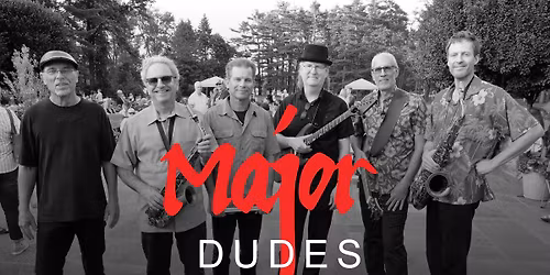 Major Dudes at the Meyer Theater in Monroe