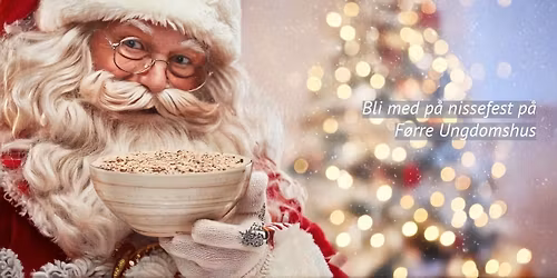 \ud83c\udf85 Nissefest 2025 p\u00e5 F\u00f8rre Ungdomshus \ud83c\udf84