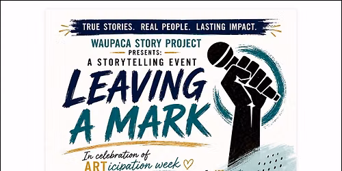 LEAVING A MARK by Waupaca Story Project
